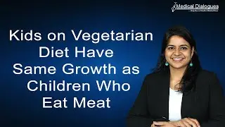 Journal Club - Kids on vegetarian diet have same growth as children who eat meat