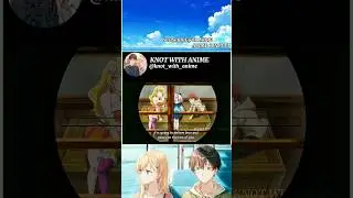 They didn't expect That 😅😂 | The Shy Hero And The Assassin Princesses | #anime #animeedit #shorts