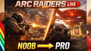ARC RAIDERS LIVE 🔴 Non-Stop Action | Noob to Pro Journey  | Hindi