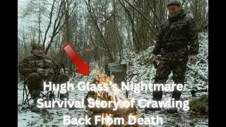 The Revenant| Hugh Glass&rsquo;s Nightmare Survival Story of Crawling Back From Death