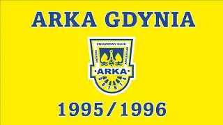 RELACJE KIBICOWSKIE LATA 90 - ARKA GDYNIA 1995/1996