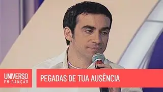 Padre Fábio de Melo - Pegadas de tua ausência - (Universo em Canção)
