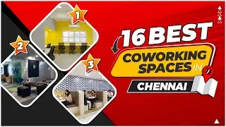 16 Best Coworking Space In Chennai (2023)