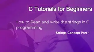 \Read and Write the Strings in C ||#cprogrammingtutorial#cprogrammingforbeginners