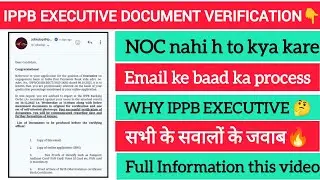 IPPB Executive Joining Process 2025 |🔥💯 Document Verification Step by step💥