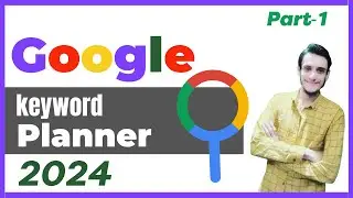 How To Use Google Keyword Planner for Keywords Research 2024|Google Ads Course 2024