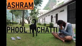 My Visit To Phool Chatti Ashram Rishikesh
