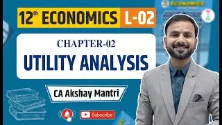 12th Economics | Lecture 2 | CH 2 Utility Analysis | Demo class #economics #12th #12thclass #boards