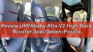 Review UPPAbaby Alta V2 High Back Booster Seat/Seven-Position, Active Support Headrest for Growing C