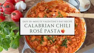 Calabrian Chili Ros&eacute; Pasta ❤️&zwj;🔥🍝 Easy 30-Minute Valentine&rsquo;s Day Recipe | SEASON & SERVE BLOG
