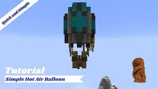 Minecraft Small and Simple Hot Air Balloon Tutorial