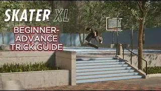EVERY TRICK YOU COULD THINK OF IS IN THIS VIDEO- SKATERXL TRICK GUDIE