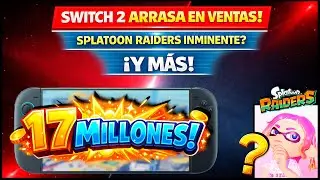 Switch 2 Arrasa en Ventas, Novedades de Splatoon Raiders, Sonic Racing y más! - Noticias Nintendo