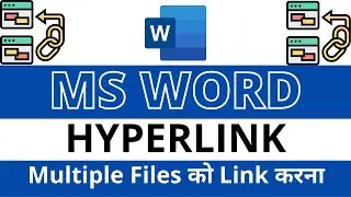 MS WORD BASIC TO ADVANCE COURSE IN HINDI | PART-28 I HYPERLINK | LINK MULTIPLE FILE |DIGITAL BHANDAR