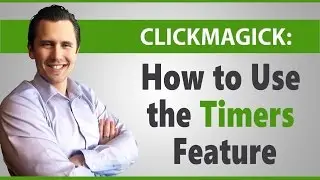 ClickMagick: How to Use the Timers Feature
