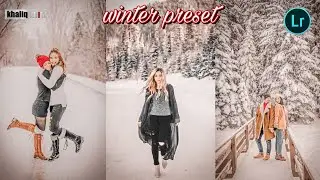 winter special preset | Lightroom presets | khaliq editz