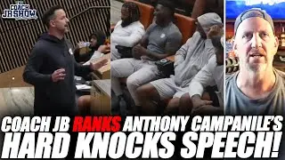 Coach JB RANKS Anthony Campanile's Hard Knocks SPEECH!