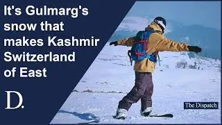 It's Gulmarg's snow that makes Kashmir Switzerland of East | The Dispatch