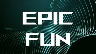 Epic Fun Trailer