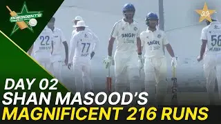 Shan Masood&rsquo;s Magnificent 216 Runs | Sahir Asst vs SNGPL | President's Trophy |2025-26 | PCB | M2V1S