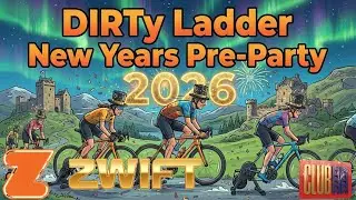 500 WATTS and still DROPPED! Zwift Racing: DIRTy Ladder New Years Pre-Party!