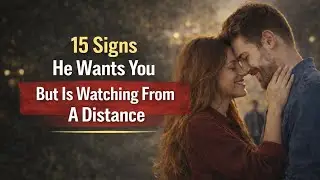 15 Signs He Wants You But Is Watching From A Distance