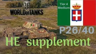Обзор дополнения P26/40 HE World of Tanks