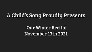 A Child's Song Winter Recital 2021