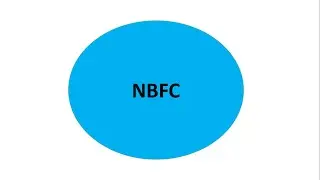 Unlocking the Secrets of NBFC: Understanding the Basics of Non-Banking Financial Companies