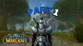 Human Starting Zone | 1. Northshire Abbey | Elwynn Forest | Wow Zone Lore