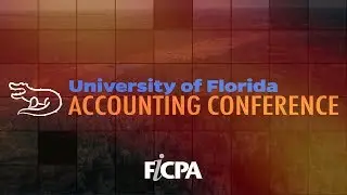 2018 University of Florida Accounting Conference | FICPA