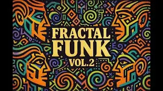 Fractal Funk Vol. 2 — Psychedelic Boombap Funk (Full Mix)