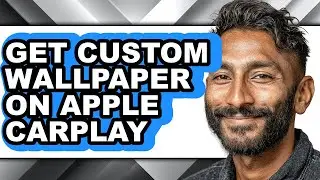 How to Get Custom Wallpaper on Apple Carplay - Easy Guide