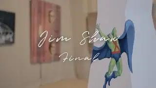 Jim Shaw | Final