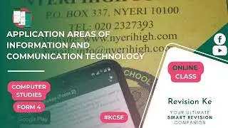 Application Areas of Information and Communication Technology | Computer Form 4  Revision KCSE
