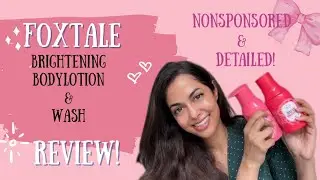 FOXTALE NEW GEN FILTER BODY SPF & BODYWASH nonsponsored review!