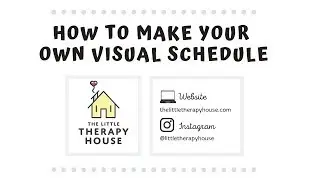How To Make Your Own Visual Schedule Video