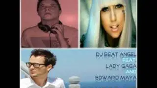 DJ Beat Angel feat. Lady GaGa and Edward Maya - Stereo Pokerface