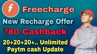Freecharge New Offer in June, ₹80 Cashback offer, Unlimited Paytm Cash Offer, Paytm Today Offer