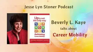 Beverly Kaye Interview - Jesse Lyn Stoner Podcast