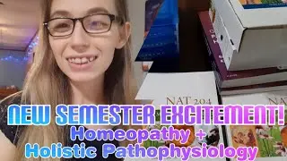 New Semester Excitement! Homeopathy + Holistic Pathophysiology