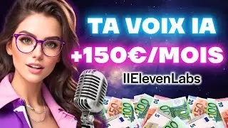 Gagne +100&euro;/mois en vendant ta voix IA - Cloner sa voix ElevenLabs