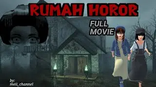 RUMAH HOROR||FULL MOVIE||sakura school simulator||