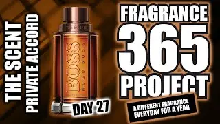 HUGO BOSS THE SCENT PRIVATE ACCORD DESIGNER FRAGRANCE REVIEW