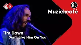Tim Dawn - Don't Like Him On You | NPO Radio 2