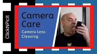 Camera Lens Cleaning Tutorial - How To Safely Clean Your lenses Without Damage