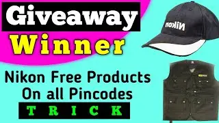 Giveaway winner announcement || Nikon free goodies delivery trick || Nikon free products ||