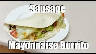 Sausage Mayonnaise Burrito - Ersatz Recreations (Chipotle Mexican Grill)