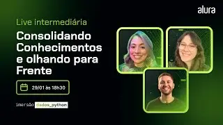 [Imersão Dados com Python] Live Intermediária: consolidando conhecimentos e olhando para frente