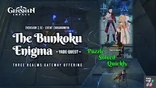 [Version 2.5] The Bunkoku Enigma | Yabe Quest | Puzzle Solved Quickly | 3 Realms Gateway Offering